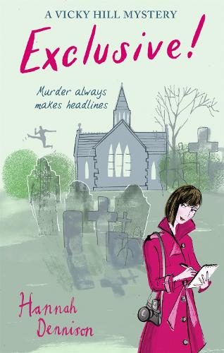 Cover A Vicky Hill Exclusive!: Devon's answer to Bridget Jones - Vicky Hill