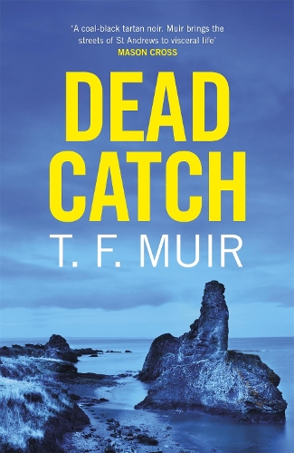 Dead Catch - DCI Andy Gilchrist (Paperback)