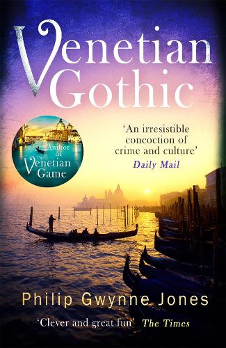 Venetian Gothic: a dark, atmospheric thriller set in Italy's most beautiful city (Paperback)
