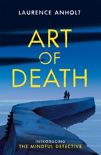 Art of Death - The Mindful Detective (Paperback)