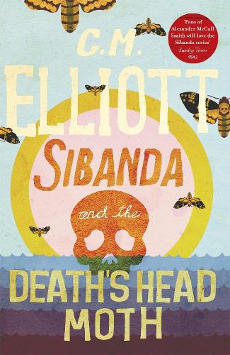 Sibanda and the Death's Head Moth - Detective Sibanda (Paperback)