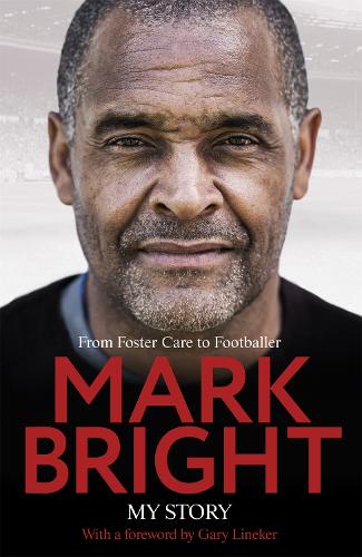 My Story: From Foster Care to Footballer (Hardback)