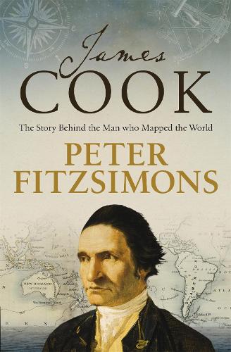 James Cook: The story of the man who mapped the world (Paperback)
