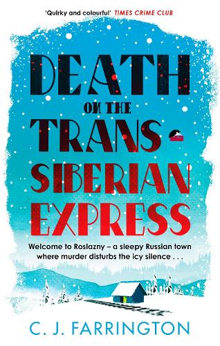 Death on the Trans-Siberian Express - The Olga Pushkin Mysteries (Paperback)