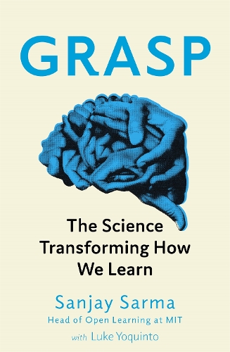 Grasp: The Science Transforming How We Learn (Paperback)