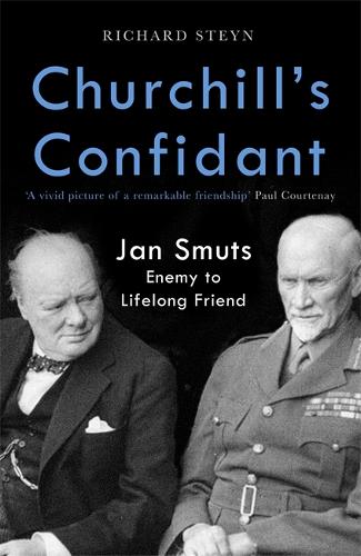 Churchill & Smuts: From Enemies to Lifelong Friends (Hardback)