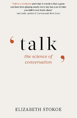 Talk: The Science of Conversation (Paperback)