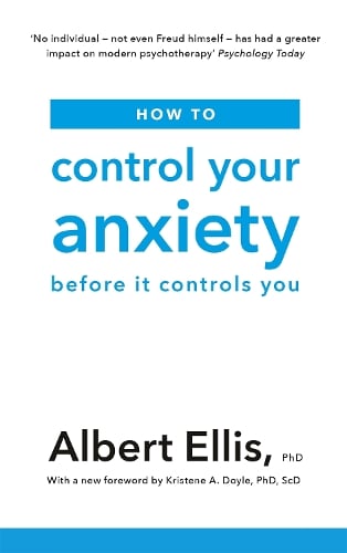 How to Control Your Anxiety: Before it Controls You (Paperback)