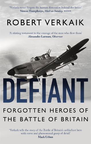 Defiant: Forgotten Heroes of the Battle of Britain (Paperback)