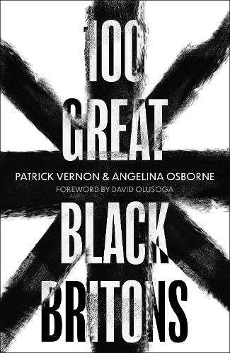 100 Great Black Britons (Hardback)