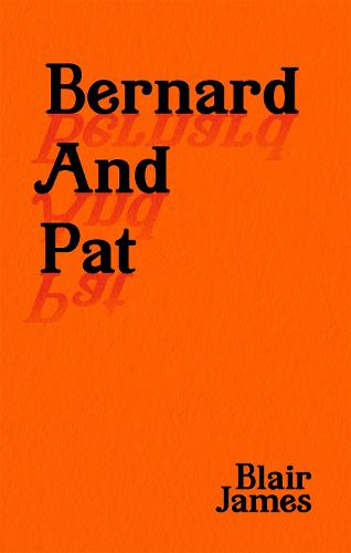 Bernard and Pat (Hardback)