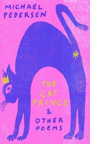 The Cat Prince: & Other Poems (Hardback)
