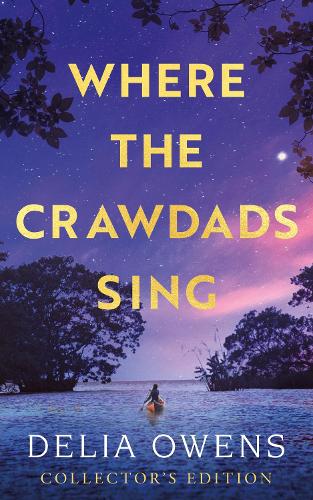 Book cover of Where the Crawdads Sing - Collector's Edition