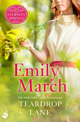 Teardrop Lane: Eternity Springs Book 9: A heartwarming, uplifting, feel-good romance series - Eternity Springs (Paperback)