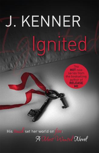 Ignited: Most Wanted Book 3 - Most Wanted (Paperback)