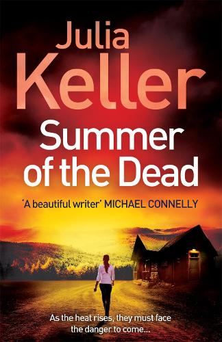 Summer of the Dead (Bell Elkins, Book 3): A riveting thriller of secrets and murder - Bell Elkins (Hardback)