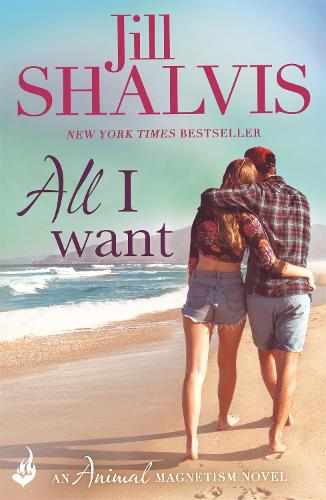 All I Want: Animal Magnetism Book 7 - Animal Magnetism (Paperback)