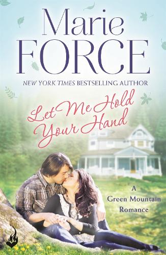 Let Me Hold Your Hand: Green Mountain Book 2 - Green Mountain (Paperback)