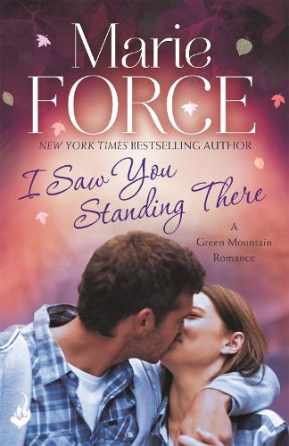 I Saw You Standing There: Green Mountain Book 3 - Green Mountain (Paperback)