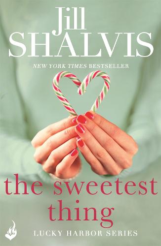 The Sweetest Thing: Lucky Harbor 2 - Lucky Harbor (Paperback)