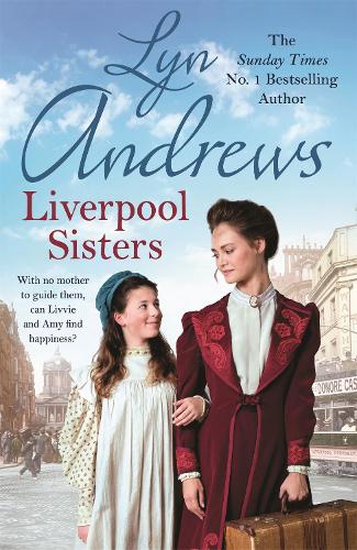 Liverpool Sisters: A heart-warming family saga of sorrow and hope (Hardback)