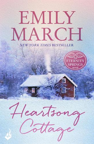 Heartsong Cottage: Eternity Springs 10: A heartwarming, uplifting, feel-good romance series - Eternity Springs (Paperback)