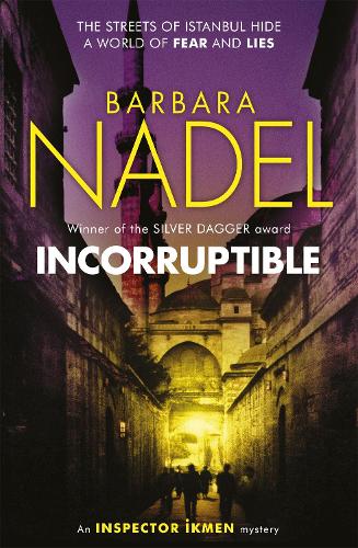 Incorruptible (Inspector Ikmen Mystery 20) (Hardback)