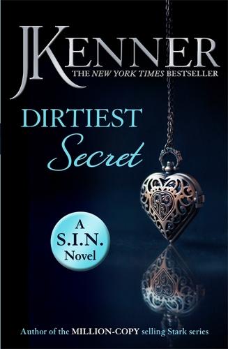 Dirtiest Secret: Dirtiest 1 (Stark/S.I.N.) (Paperback)