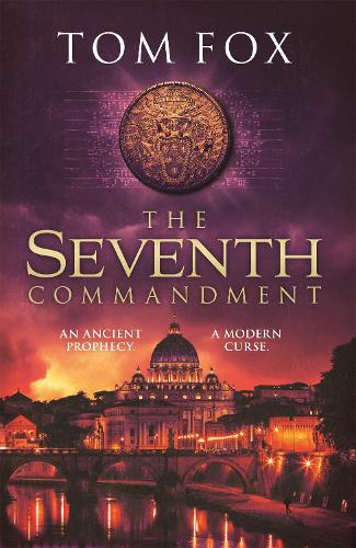 The Seventh Commandment: twisty and gripping, the spellbinding new conspiracy thriller (Paperback)