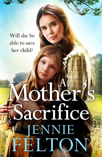 A Mother's Sacrifice (Hardback)