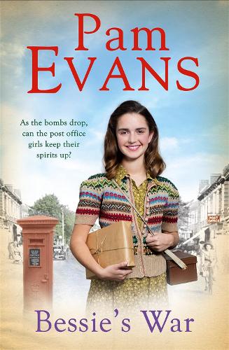 Bessie's War: A heartwarming wartime saga of love and loss for the post office girls (Hardback)