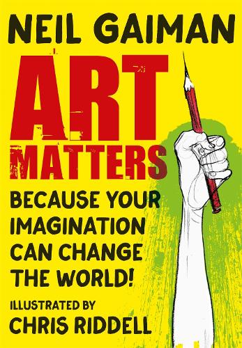Art Matters: Because Your Imagination Can Change the World (Paperback)