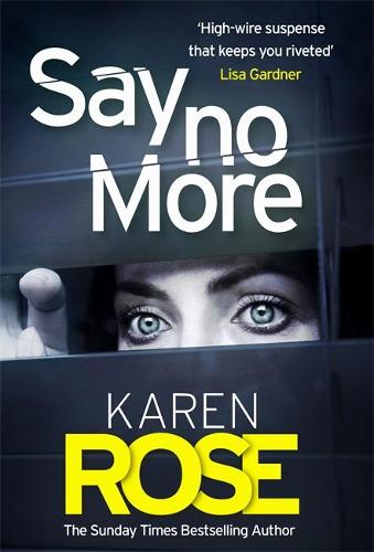 Say No More (The Sacramento Series Book 2) (Hardback)