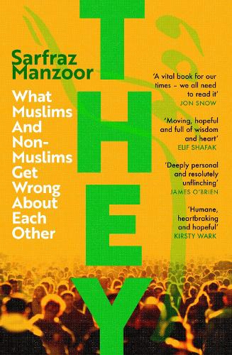They: What Muslims and Non-Muslims Get Wrong About Each Other (Paperback)