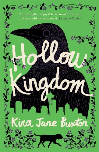 Hollow Kingdom: It's time to meet the world's most unlikely hero... (Paperback)
