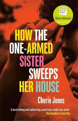 How the One-Armed Sister Sweeps Her House (Hardback)