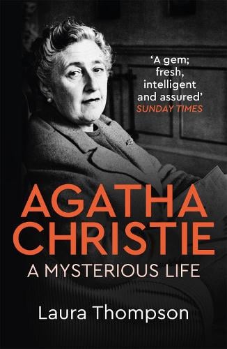 Agatha Christie: A Mysterious Life de Laura Thompson 9781472269560