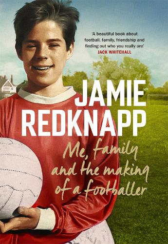 Me, Family and the Making of a Footballer (Paperback)
