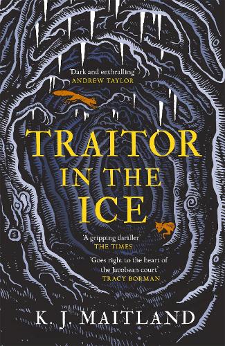 Traitor in the Ice: Treachery has gripped the nation. But the King has spies everywhere. - Daniel Pursglove (Hardback)
