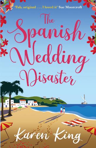 The Spanish Wedding Disaster: The escapist summer romance you will fall in love with! (Paperback)