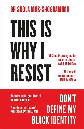 This is Why I Resist: Don't Define My Black Identity (Paperback)