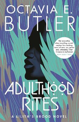 Adulthood Rites: Lilith's Brood 2 - Lilith's Brood (Paperback)