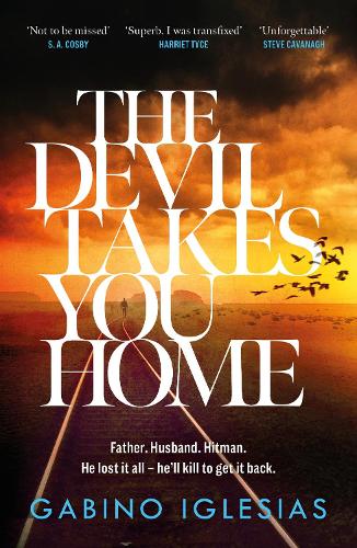 Cover of The Devil Takes You Home