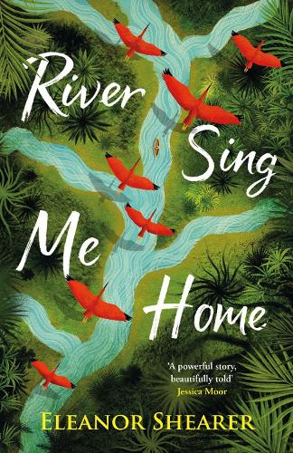 River Sing Me Home (Hardback)