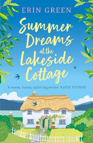 Summer Dreams at the Lakeside Cottage: The new uplifting read of fresh starts and warm friendship! (Paperback)