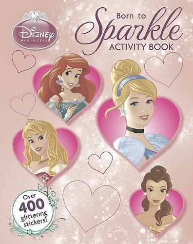Disney Princess Born to Sparkle Activity Book (Paperback)