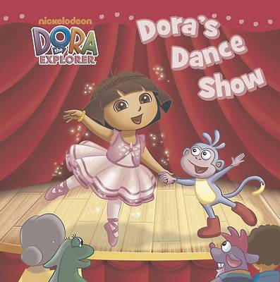 Dora the Explorer: Dora'S Dance Show (Hardback)