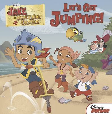 Disney Junior Jake and the Never Land Pirates - Let's Get Jumping! (Paperback)