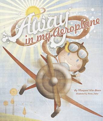 Away in My Aeroplane (Paperback)