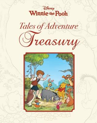 Disney Winnie the Pooh Tales of Adventure Treasury (Hardback)